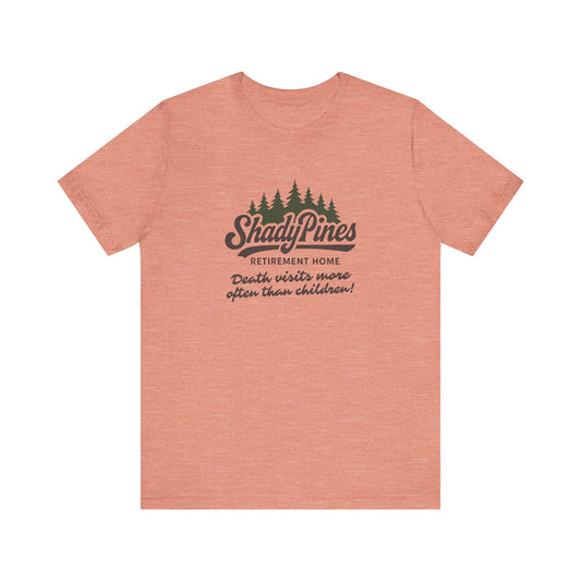 Shady Pines (Death Visits More Often Than Children) — Retro Tee (Light)