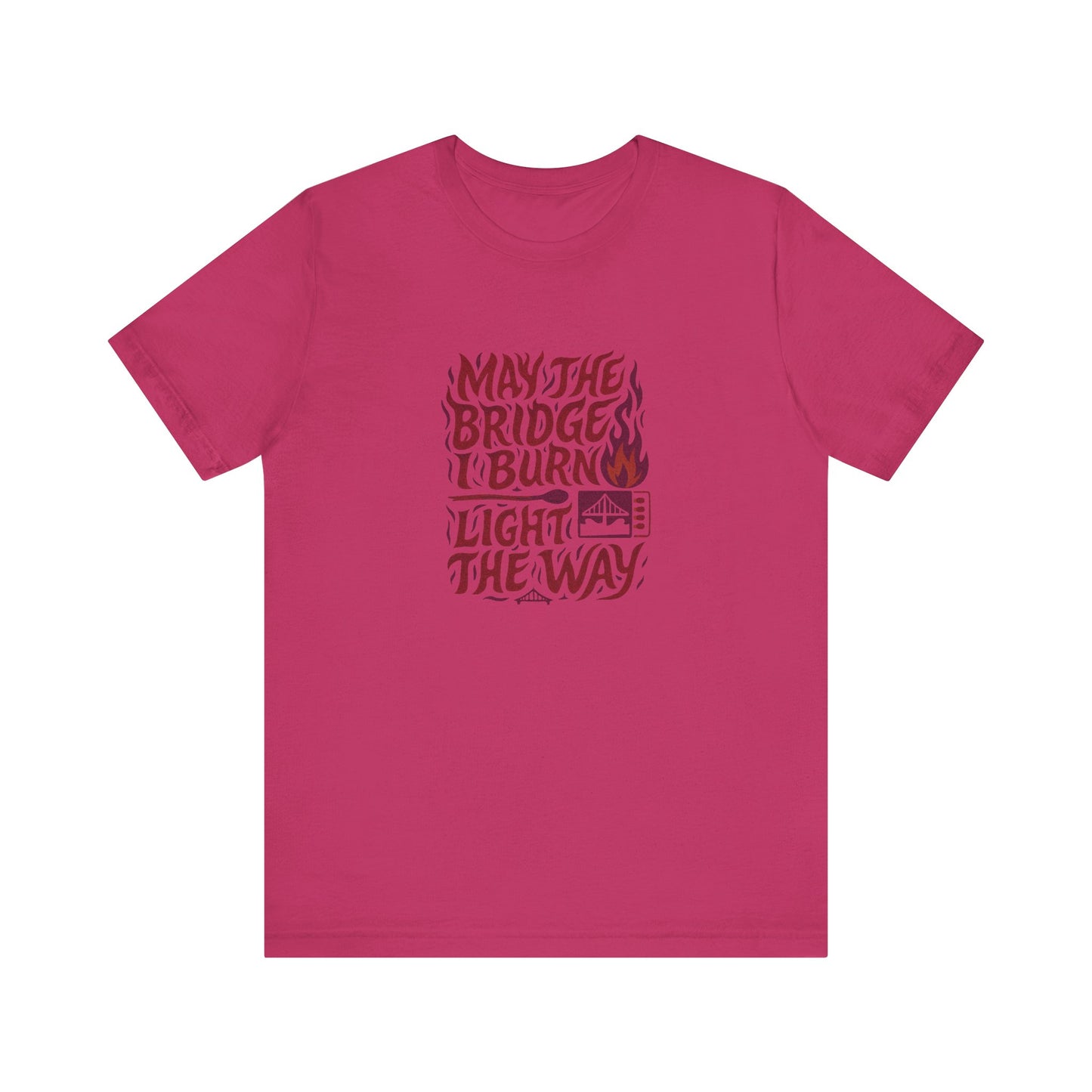 May the Bridges I Burn Light the Way (Remix) — Retro Tee (Light)
