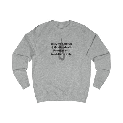 Now That He’s Dead, I Have a Life — Clue Retro Sweatshirt (Light)