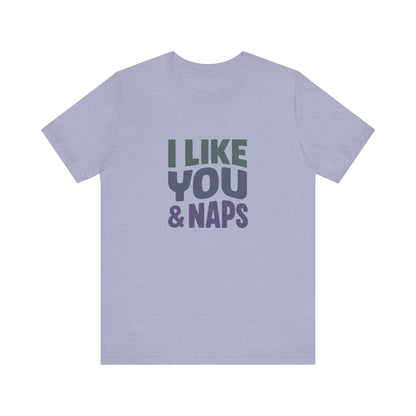 I Like You & Naps (Cool Gradient) — Retro Loungewear Tee (Light)