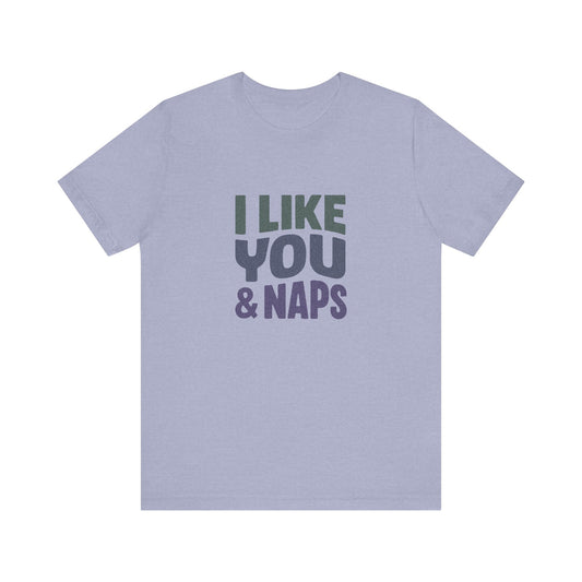 I Like You & Naps (Cool Gradient) — Retro Loungewear Tee (Light)