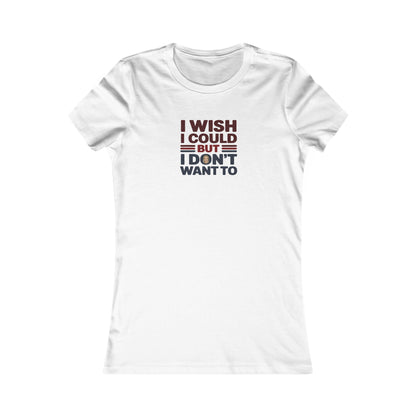I Wish I Could, But I Don't Want To — Phoebe Buffay Retro Women's Tee (Light)