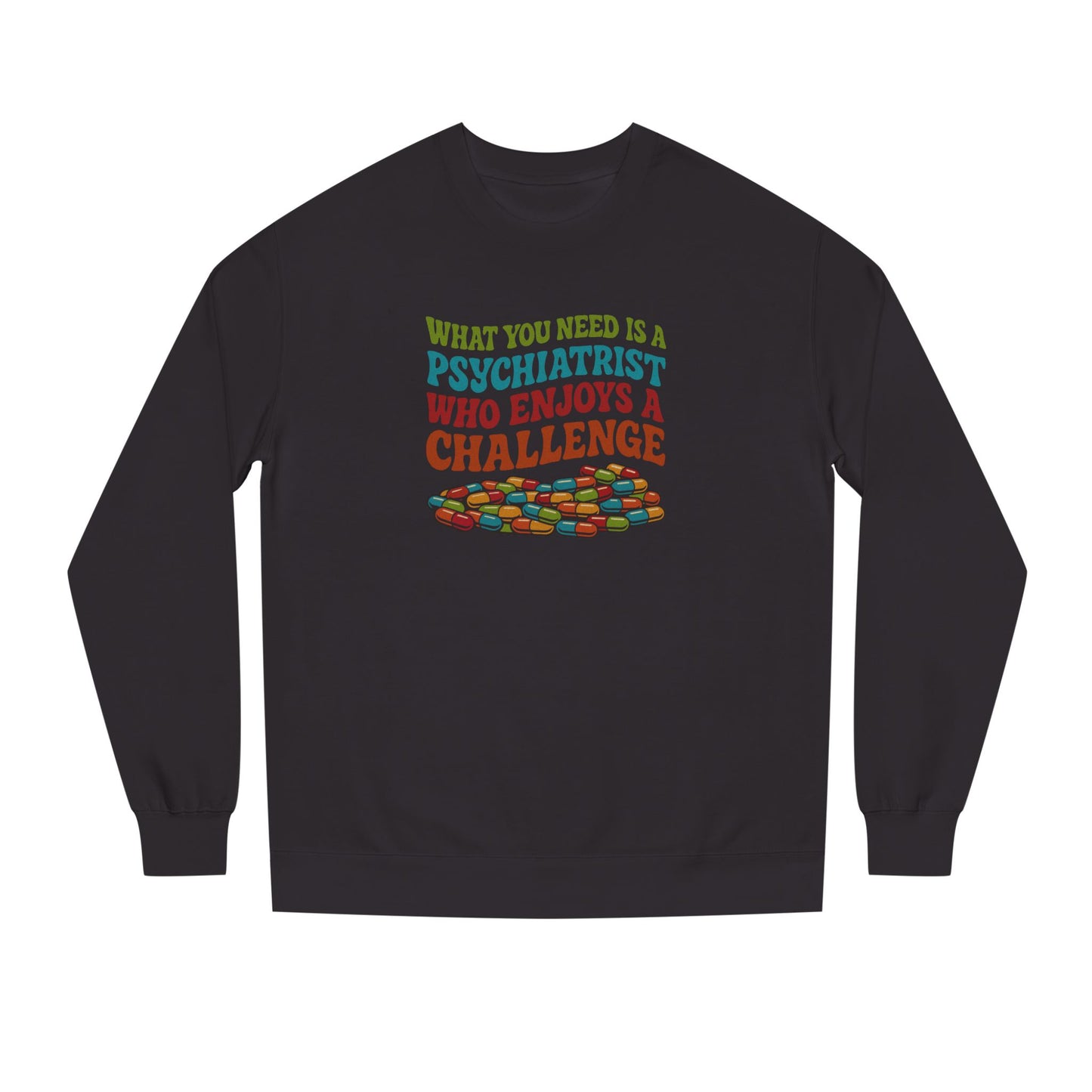 You Need a Psychiatrist — Dorothy Zbornak Retro Sweatshirt (Dark)