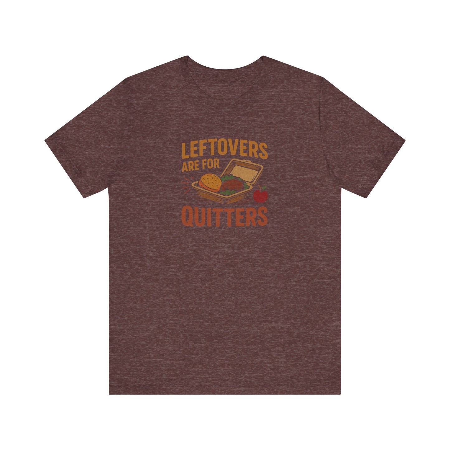 Leftovers Are For Quitters — Foodie Retro Tee (Dark)