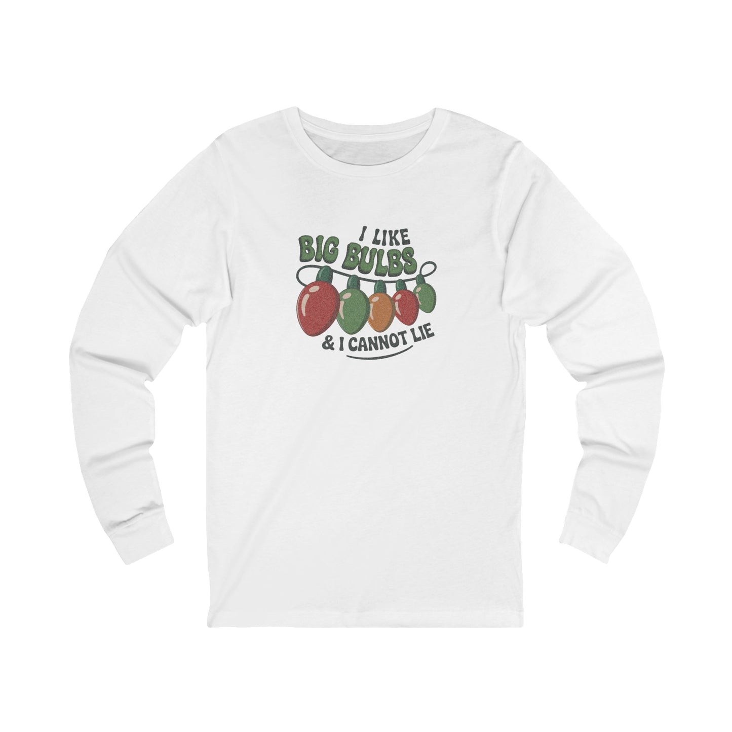 I Like Big Bulbs and I Cannot Lie — Christmas Lights Retro Long Sleeve (Light)