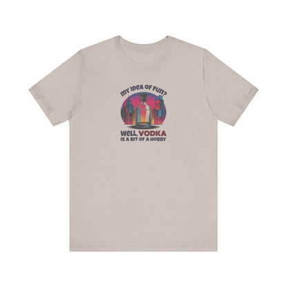 Vodka is a Bit of a Hobby — Retro Graphic Tee (Dark)