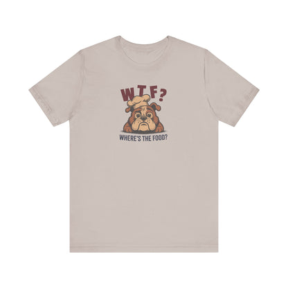 WTF? Where’s the Food? — Bulldog Chef Retro Tee (Light)