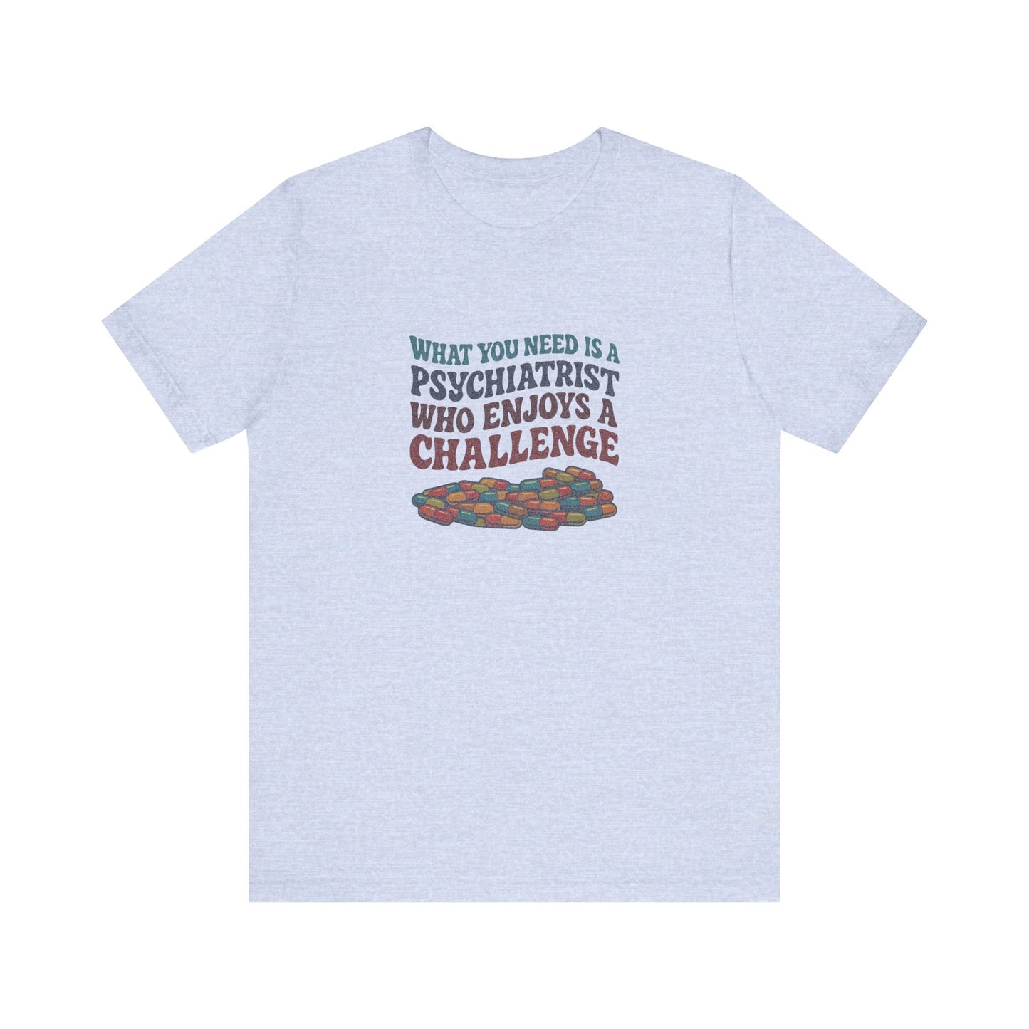 You Need a Psychiatrist — Dorothy Zbornak Retro Tee (Light)