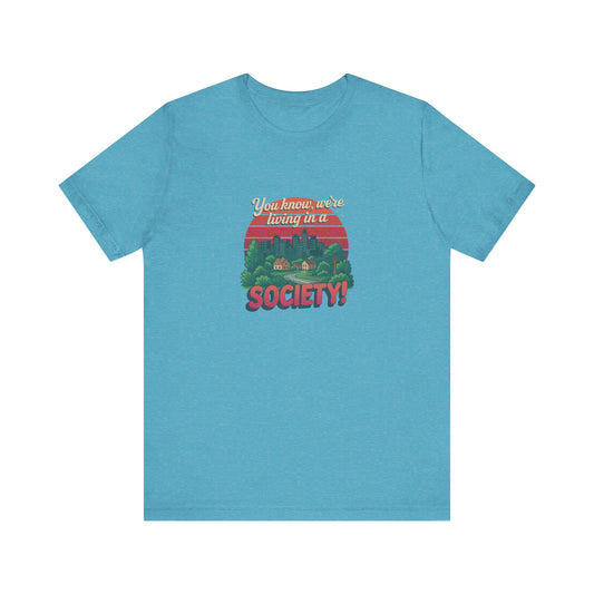 We’re Living in a Society! — Seinfeld Retro Tee (Light)