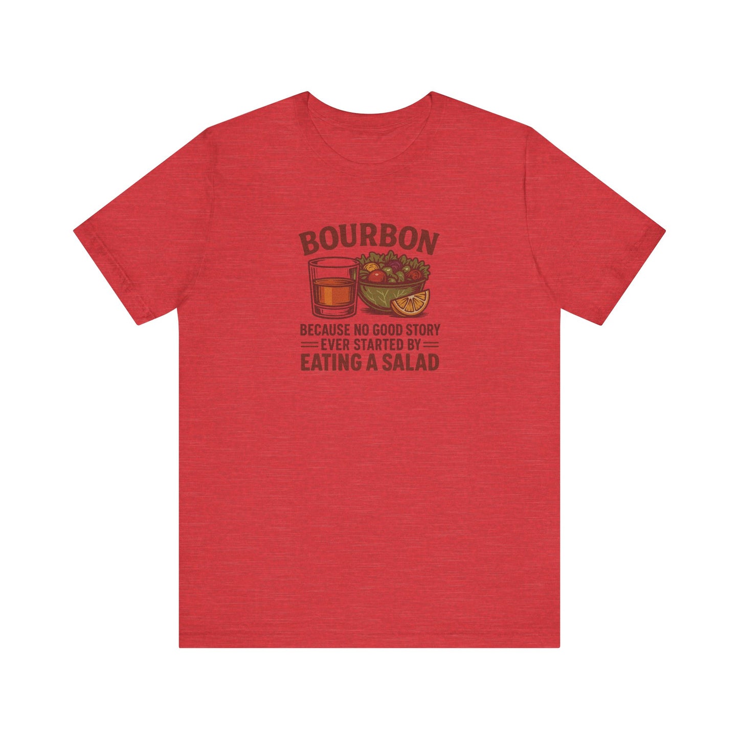 Bourbon > Eating a Salad — Retro Graphic Tee (Light)
