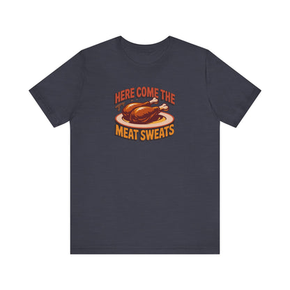 Here Come the Meat Sweats — Friends Thanksgiving Tee (Dark)