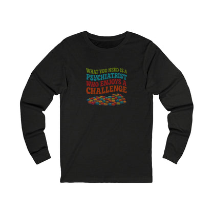 You Need a Psychiatrist — Dorothy Zbornak Long Sleeve (Dark)