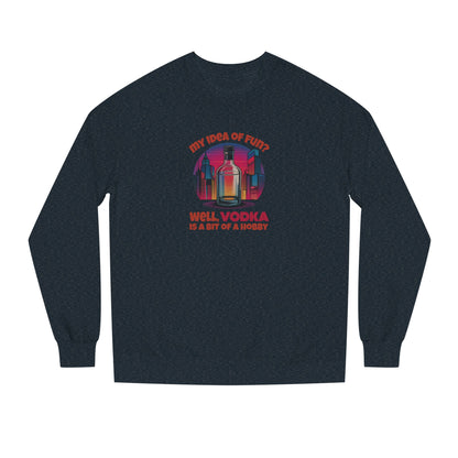 Vodka is a Bit of a Hobby — Retro Graphic Sweatshirt (Dark)