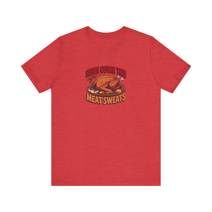 Here Come the Meat Sweats — Friends Thanksgiving Tee (Light)