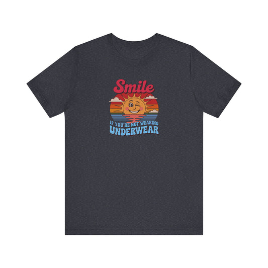 Smile If You’re Not Wearing Underwear — Retro Tee (Dark)