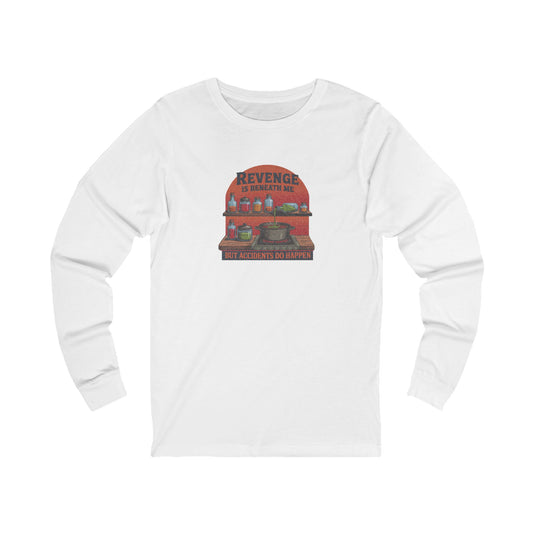 Revenge is Beneath Me (But Accidents Happen) — Retro Long Sleeve (Light)