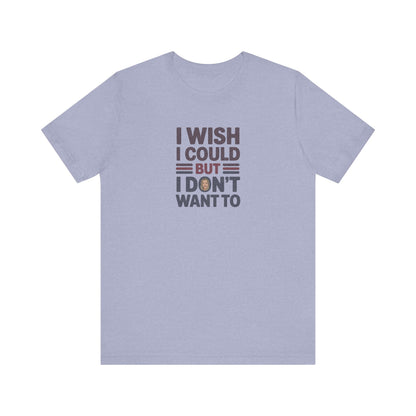 I Wish I Could, But I Don't Want To — Phoebe Buffay Retro Tee (Light)