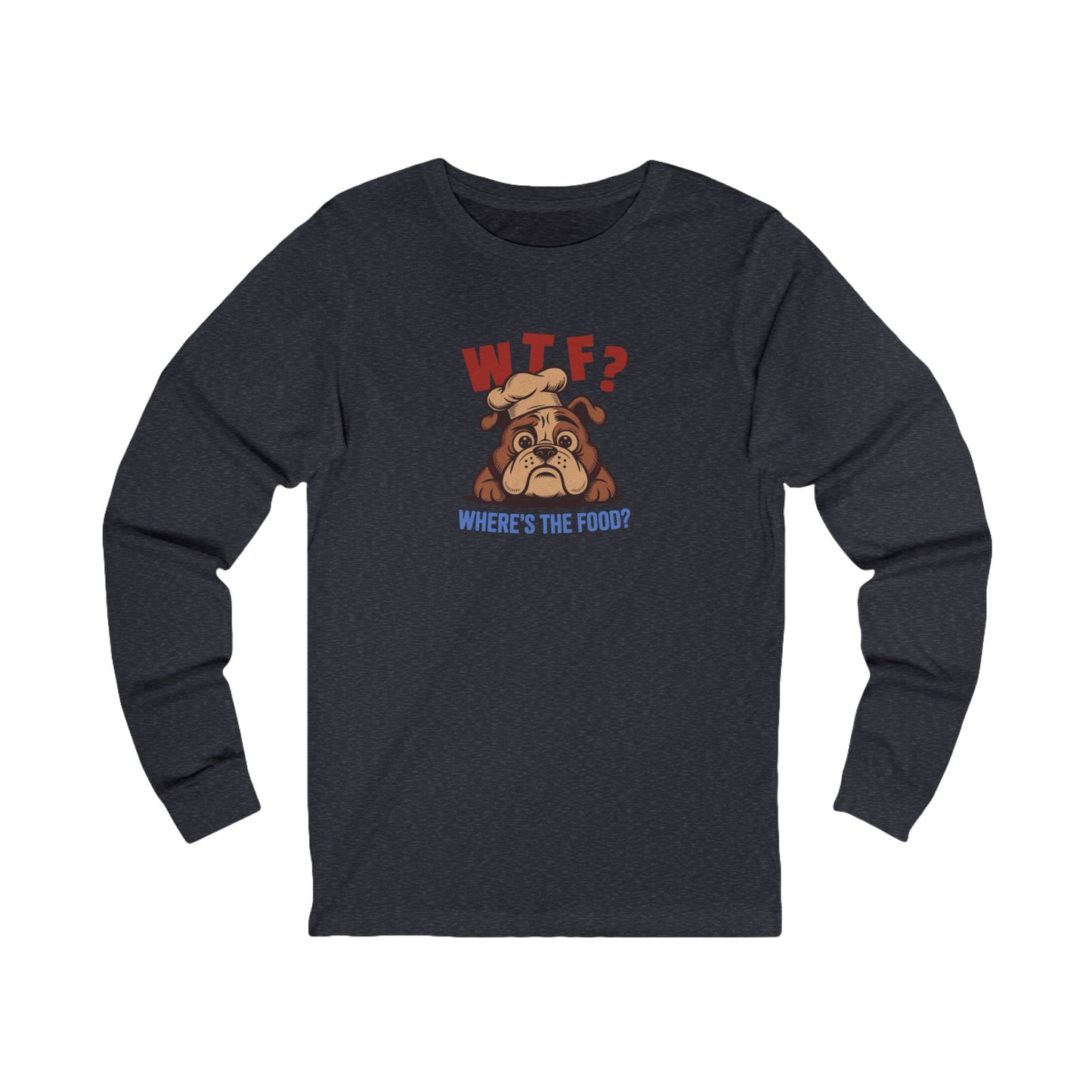 WTF? Where’s the Food? — Bulldog Chef Retro Long Sleeve (Dark)