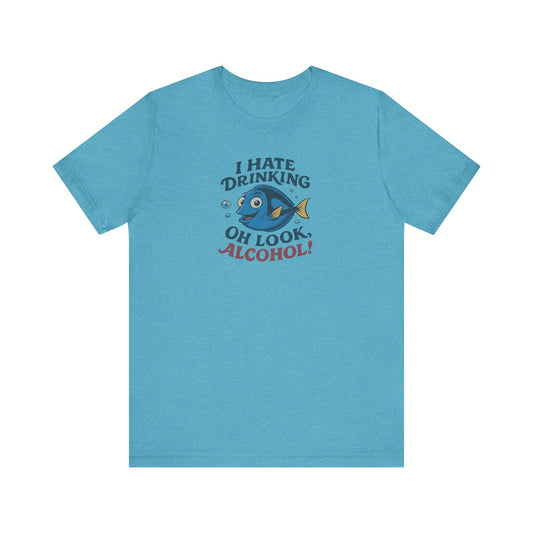 I Hate Drinking (Oh Look, Alcohol!) — Forgetful Fish Retro Tee (Light)