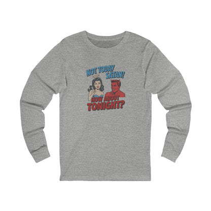 Not Today Satan (How About Tonight?) — Retro Long Sleeve (Light)