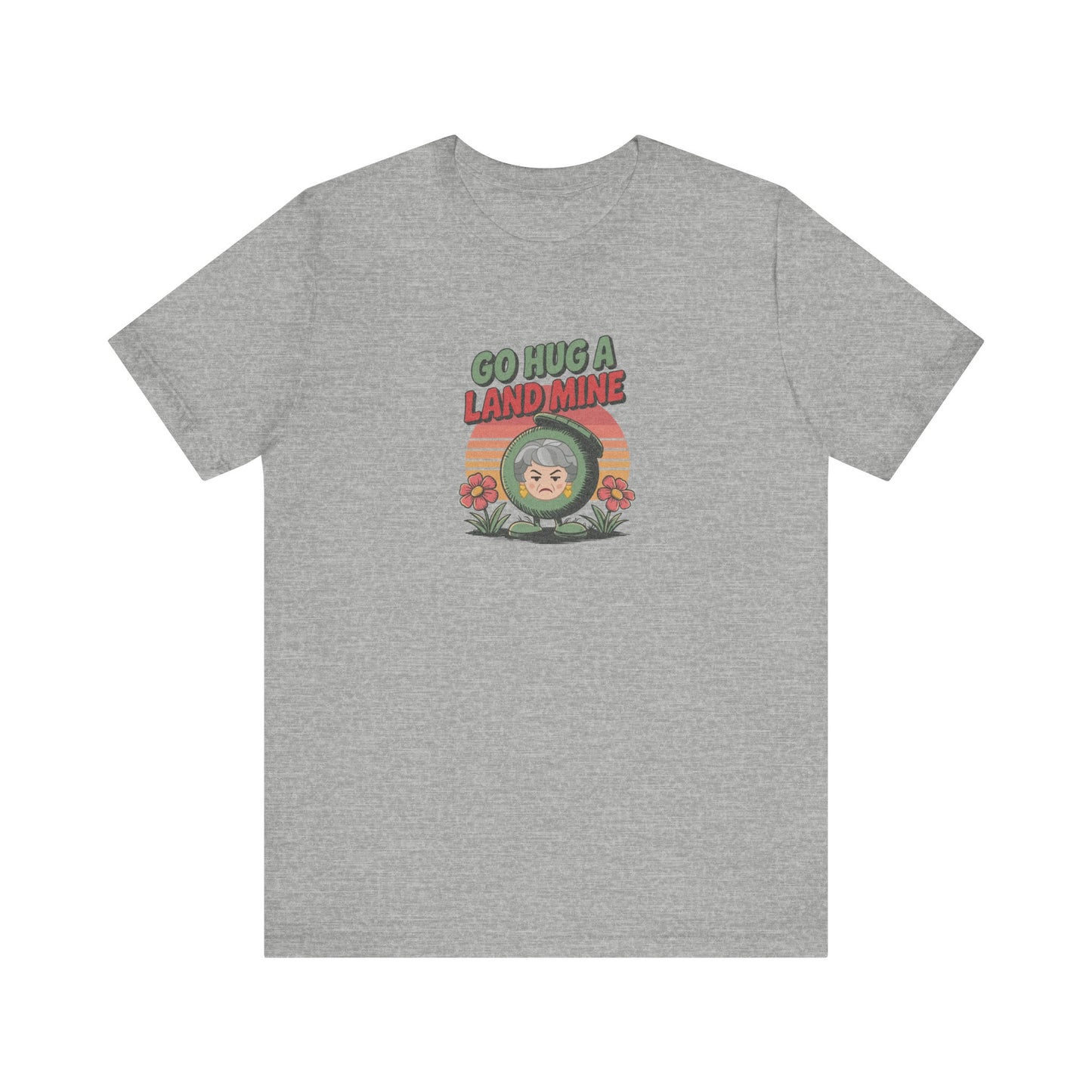 Go Hug a Land Mine — Dorothy Zbornak Retro Tee (Light)