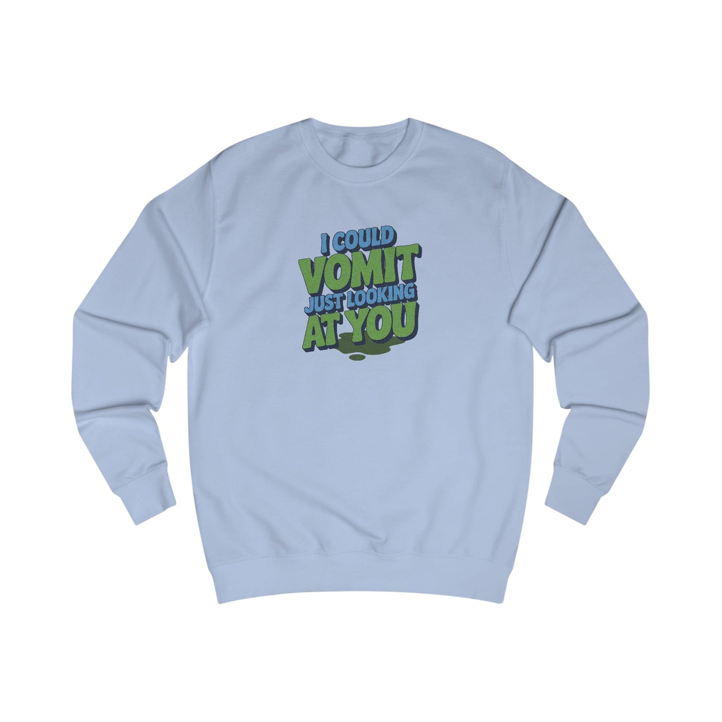 I Could Vomit Just Looking At You — Dorothy Zbornak Retro Sweatshirt (Light)
