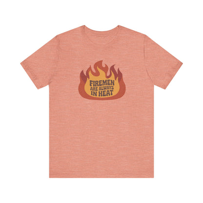 Firemen Are Always in Heat — Flirtatious Retro Tee (Light)