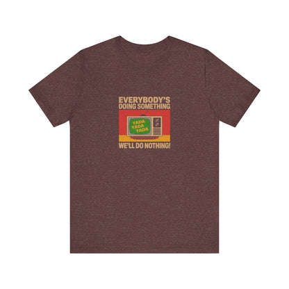 We’ll Do Nothing (Yada Yada) — Seinfeld Retro Tee (Dark)
