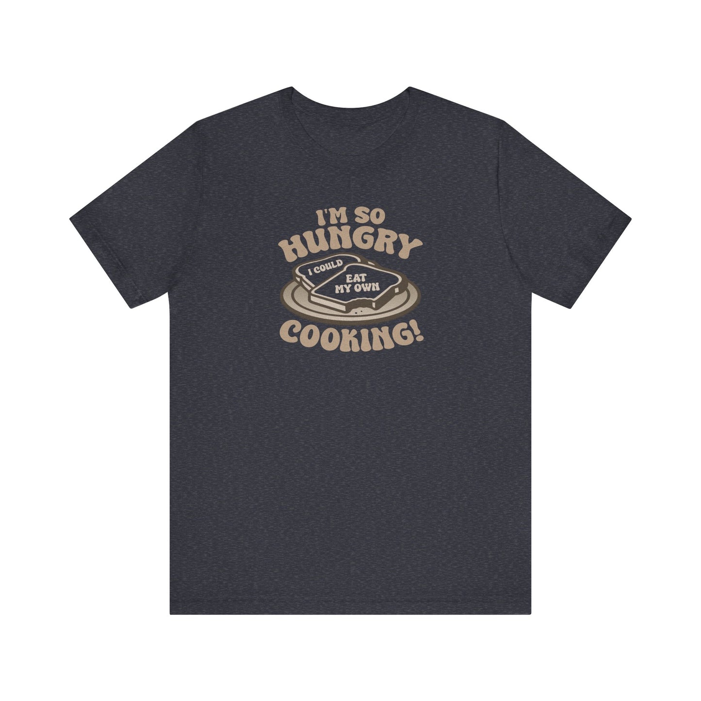 I'm So Hungry, I Could Eat My Own Cooking — Retro Tee (Dark)