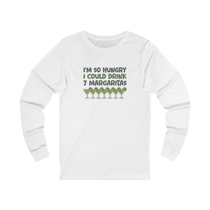 I’m So Hungry I Could Drink 7 Margaritas – Retro Long Sleeve (Light)