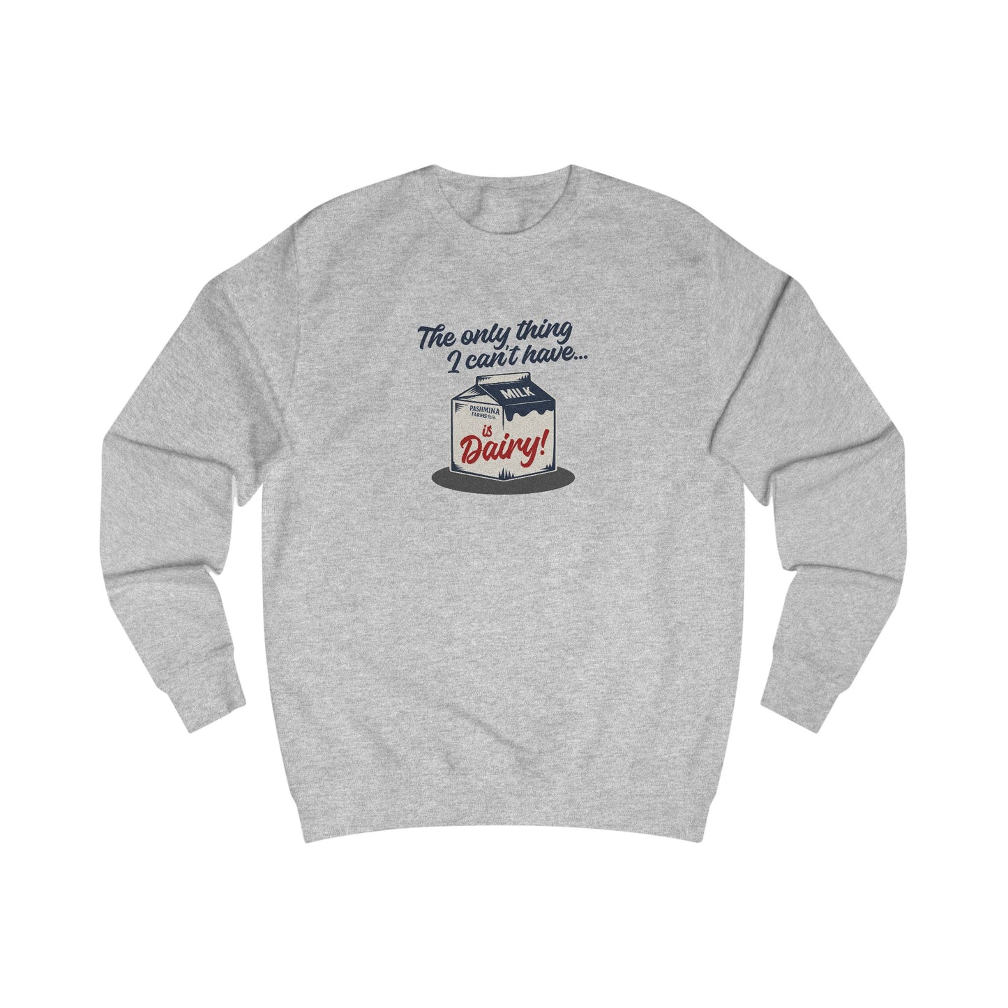 Can’t Have Dairy — Friends Jill Green Retro Sweatshirt (Light)