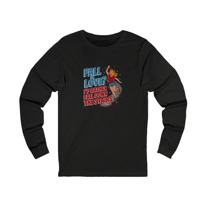 Fall in Love? I'd Rather Fall Down the Stairs — Retro Long Sleeve (Dark)