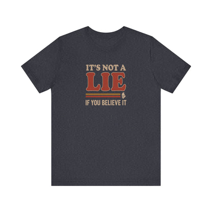 It’s Not a Lie, If You Believe It — George Costanza Retro Tee (Dark)