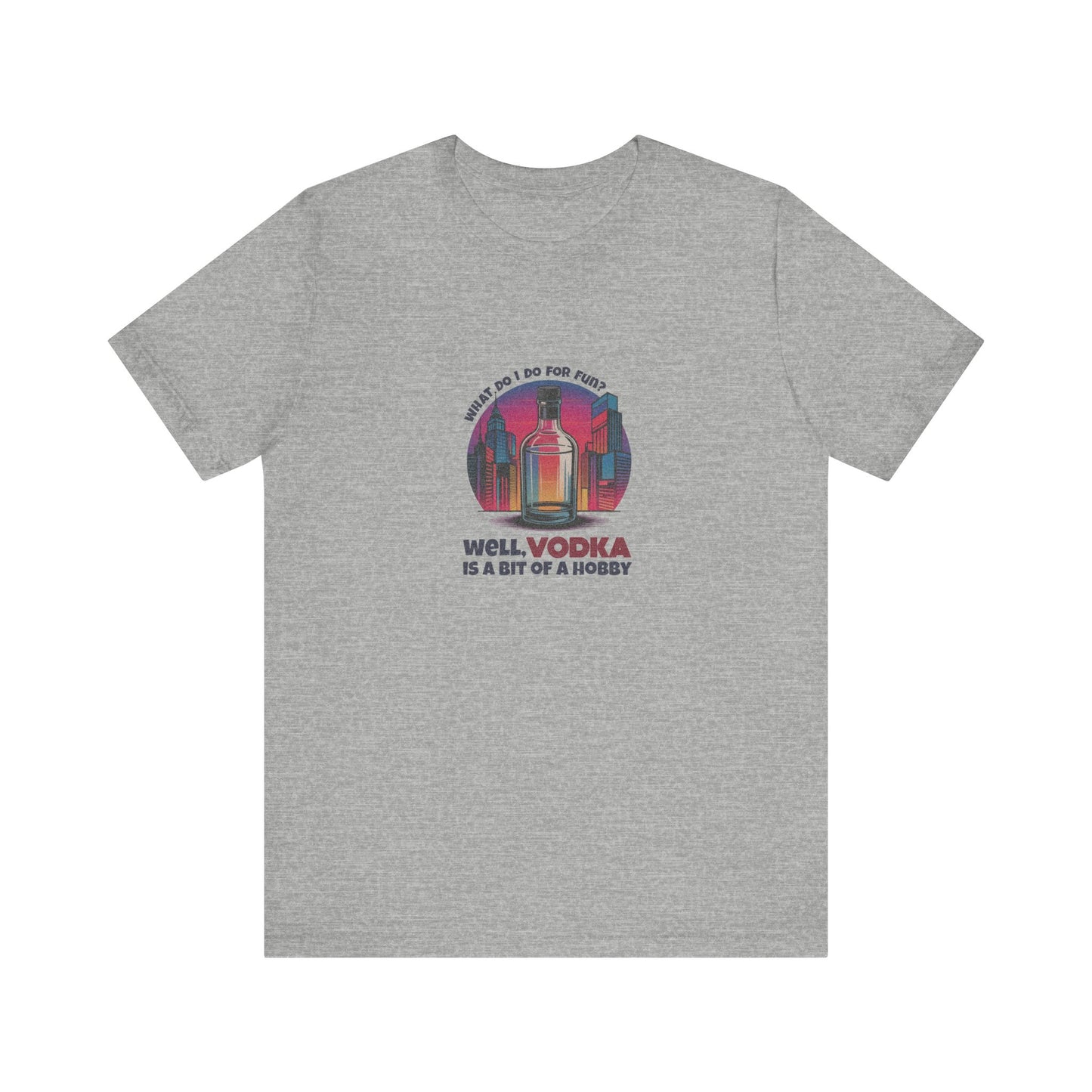 Vodka is a Bit of a Hobby — Retro Graphic Tee (Light)