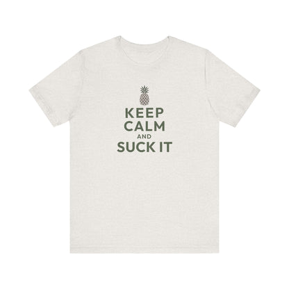 Keep Calm and Suck It — Psych Retro Tee (Light)