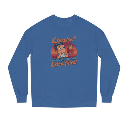 Exercise? I Thought You Said Extra Fries! — Retro Sweatshirt (Dark)