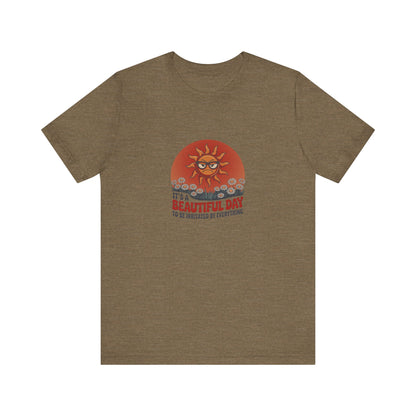 Beautiful Day To Be Irritated by Everything — Retro Tee (Light)