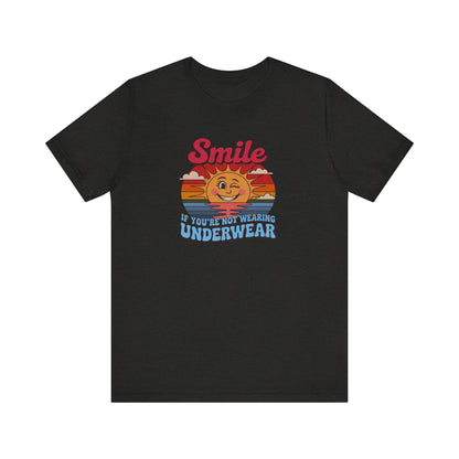 Smile If You’re Not Wearing Underwear — Retro Tee (Dark)