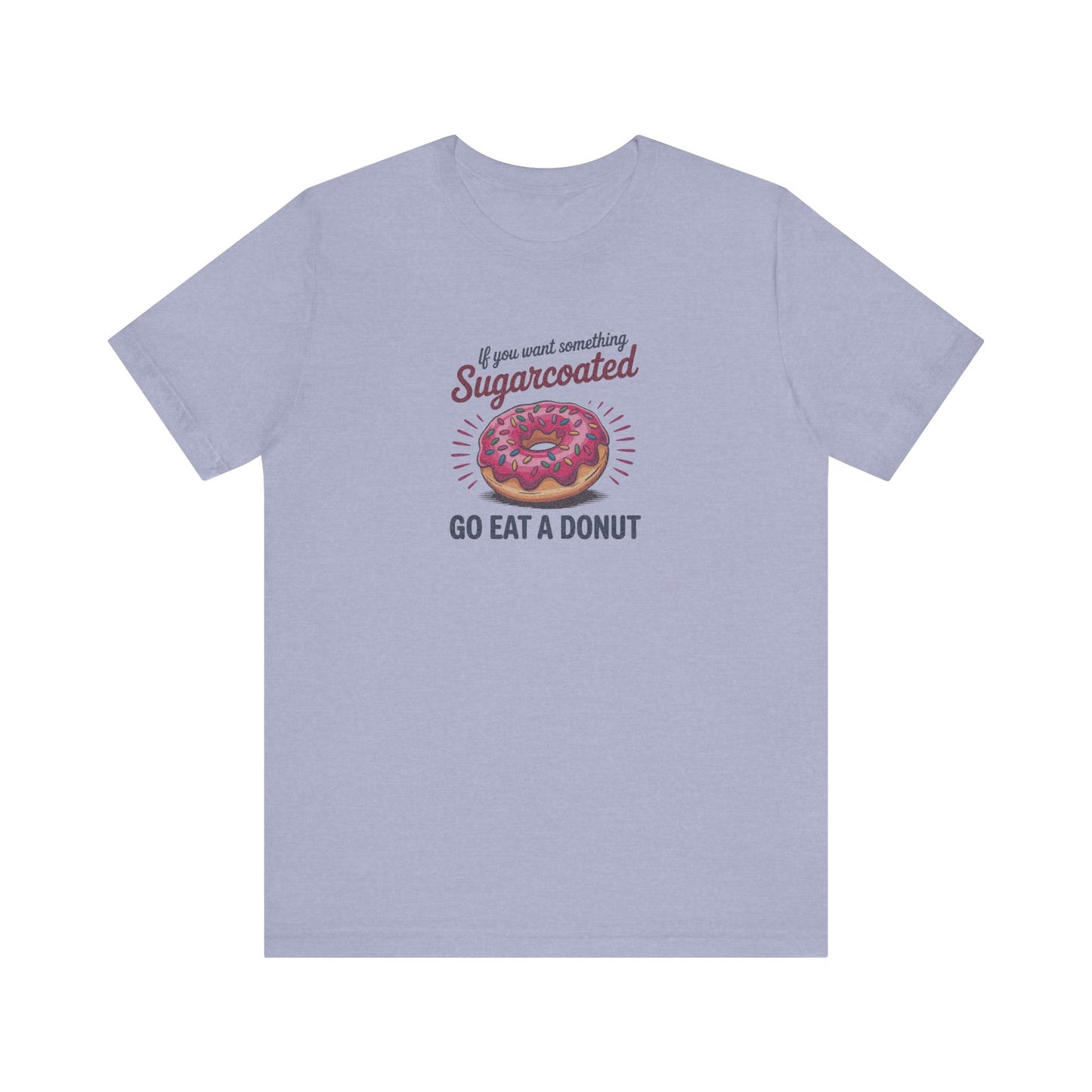 Sugarcoated (Go Eat a Donut) — Retro Graphic Tee (Light)