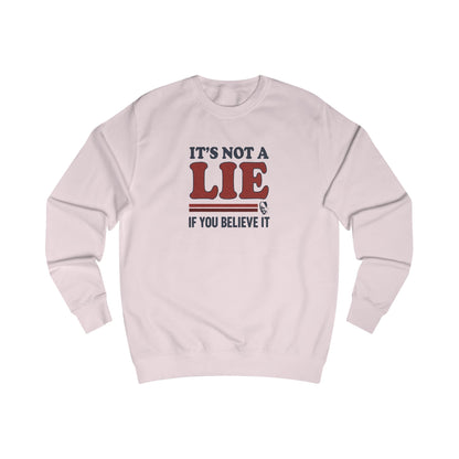 It’s Not a Lie, If You Believe It — George Costanza Retro Sweatshirt (Light)