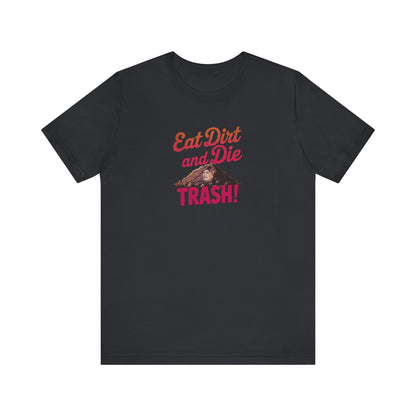 Eat Dirt and Die, Trash! — Blanche Devereaux Retro Tee (Dark)