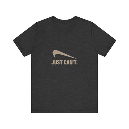Just Can’t Athletic Parody — Retro Workout Tee (Dark)