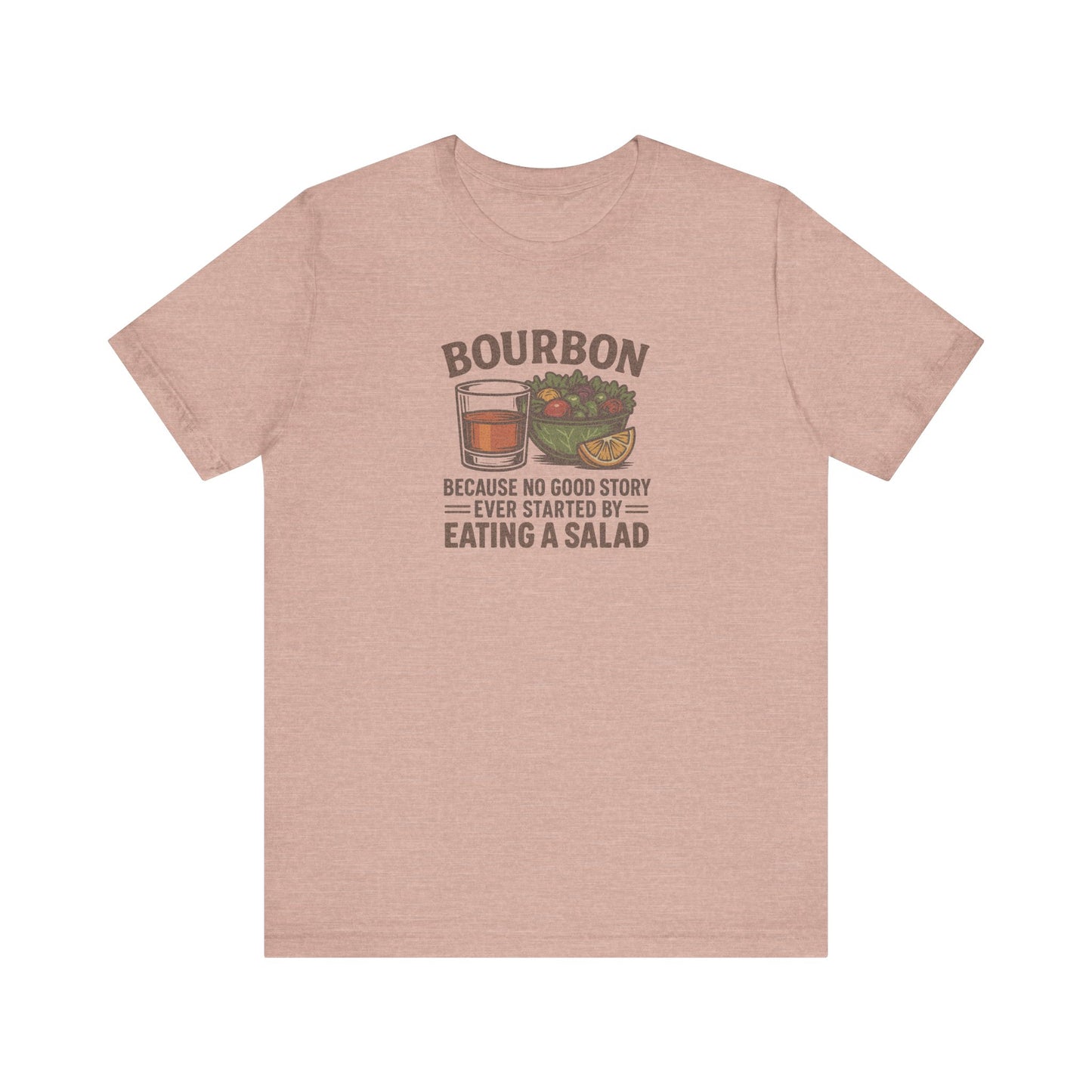 Bourbon > Eating a Salad — Retro Graphic Tee (Light)