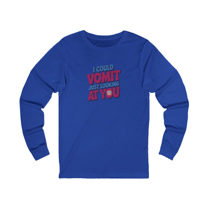 I Could Vomit Just Looking At You — Dorothy Zbornak Long Sleeve (Dark)