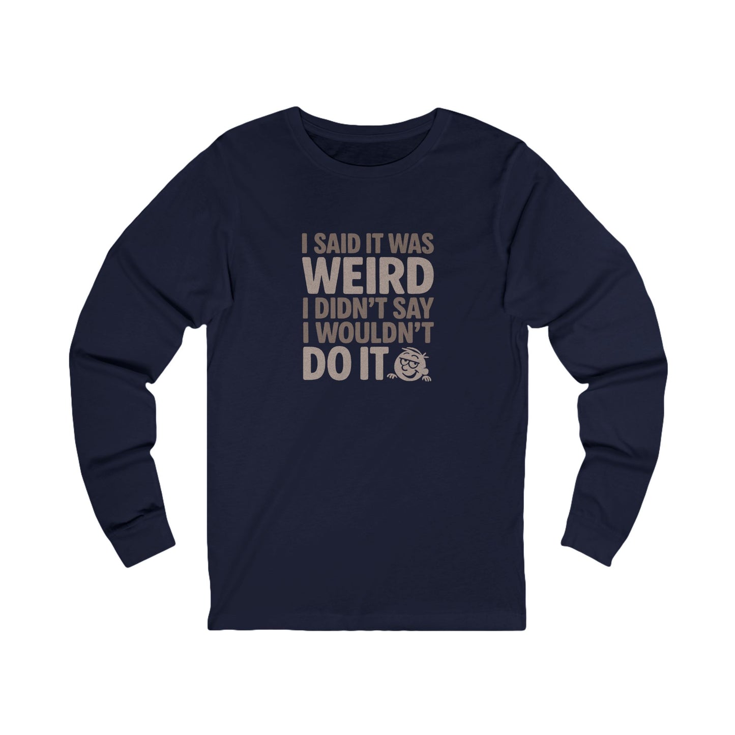 It's Weird, But I'm Interested Anyway — Retro Long Sleeve (Dark)