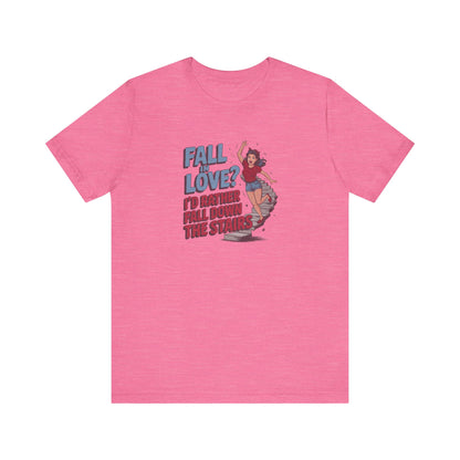 Fall in Love? I'd Rather Fall Down the Stairs — Retro Tee (Light)
