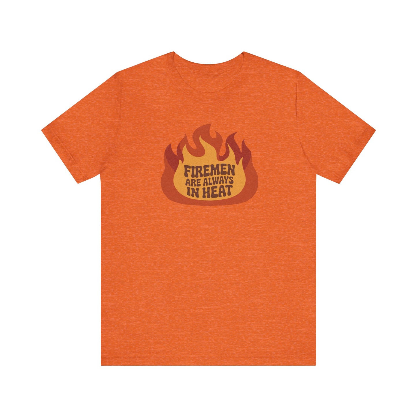 Firemen Are Always in Heat — Flirtatious Retro Tee (Light)