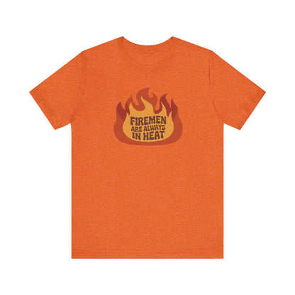 Firemen Are Always in Heat — Flirtatious Retro Tee (Light)