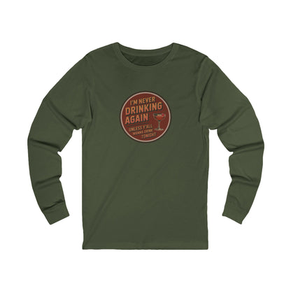 I’m Never Drinking Again (LOL) — Retro Long Sleeve (Dark)