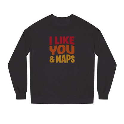 I Like You & Naps (Warm Gradient) — Retro Loungewear Sweatshirt (Dark)